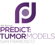 4th Annual PREDiCT: Tumor Models San Francisco Summit 2020